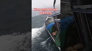 Waw ombak Utara sekarang #shorts