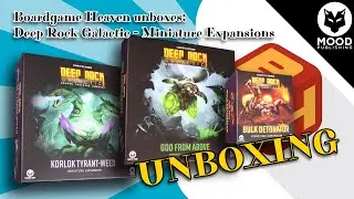 Board Game Heaven Unboxing 215: Deep Rock Galactic: Miniature expansions (Mood Publishing)