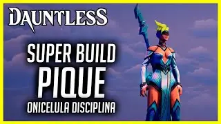 Dauntless Super Build Pique de Guerra Onicelula Disciplina