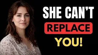 How Women Start Regretting The Man They Took For Granted | Female Psychology