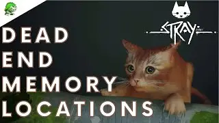Stray - Dead End Memory Locations