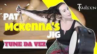 Pat McKenna's Jig [Tune da Vez - Tailten]