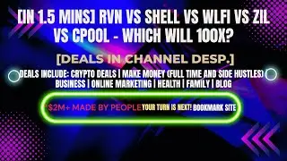 [In 1.5 mins] RVN vs SHELL vs WLFI vs ZIL vs CPOOL &ndash; Which Will 100x? [Crypto Deals In Desp.]