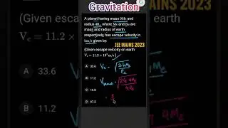 Physics S.168 PYQ Gravitation - Jee Mains 2023 (Escape Velocity)  #jeemains #neet #iitjee  #jee