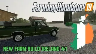 Farming Simulator 19 - Brand New Start - Ireland - Episode #1