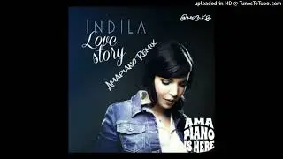 Indila - Love Story - Amapiano Remix - Prod. @mp3.kb x @igobykillswitch NEW 2026