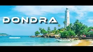 Dondra City | දෙවිනුවර | Cinematic Tour