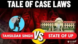 Tahsildar Singh vs State of UP | Landmark Judgement | Tale of Case Law