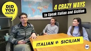 4 Crazy Ways to Speak Italian and Sicilian!