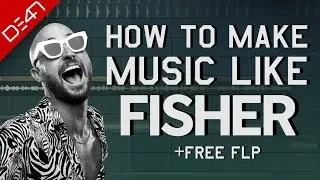 How To Make Music Like FISHER - FL Studio Tutorial (+FREE FLP)