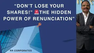 Don&rsquo;t Lose Your Shareholding! Rights Issue & Renunciation under Section 62(1)(a) Explained