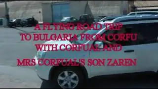 CORFUAL'S BULGARIAN ODYSSEY