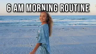 My 6 AM Morning Routine