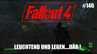 Fallout 4 [ALL DLCS] [MODDED] - 146 - Leuchtend und LEGEN...D&Auml;R!