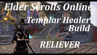 PvE Templar Healer Build 'Reliever' - Stonethorn - ESO