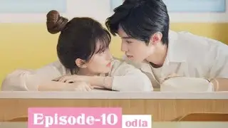 Hidden love (Part -10)💕 c drama explain in odia 😇 (ଓଡ଼ିଆ ରେ) fantasy c drama explain in odia (2025)