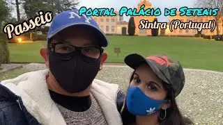 Passeio pelo portal do Pal&aacute;cio de Seteais em Sintra (Portugal)