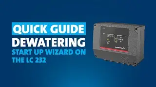 Quick Guide: LC 232 &ndash; Dewatering, Start-up wizard