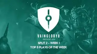 Vainglory 8 (Southeast Asia) Top 5 Plays from Split 2 Week 1