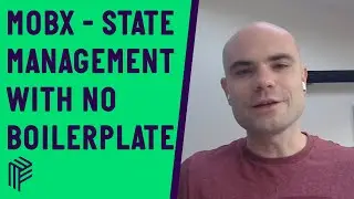 MobX - Statement Management with no Boilerplate - React Native London - March 2020