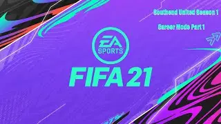 Fifa 21 SUFC Season 1 Career Mode Part 1