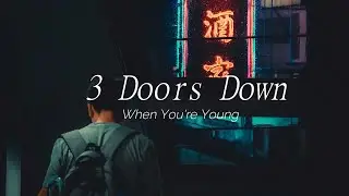 3 Doors Down - When you're young (Lyrics Español/Inglés)