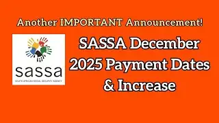 Даты выплат и повышение взносов SASSA за декабрь 2025 г.: еще одно важное объявление!