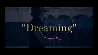 Wyatt Roberts - Dreaming (Official Music Video)