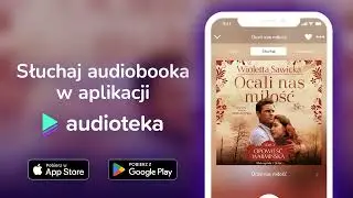 Ocali nas miłość - audiobook |  Wioletta Sawicka (czyta Anna Dereszowska)