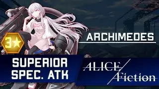 ALICE Fiction - Archimedes - The Durable Canon - Character Introduction and Best World Memory