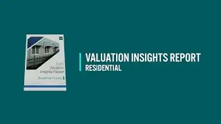 Valuation Insights Report | Residential