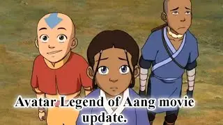 Avatar Legend of Aang movie update.
