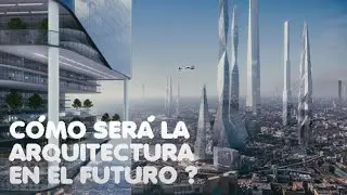 CÓMO SERÁN LAS CIUDADES EN EL FUTURO ❓🏡🏫🏰🏯
