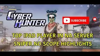 Santino - Top iPad player Cyber Hunter Highlights #21