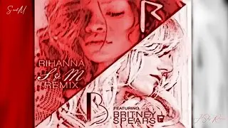 Rihanna ft. Britney Spears - S&M (J-Sky Remix)
