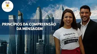 Princ&iacute;pios da compreens&atilde;o da mensagem