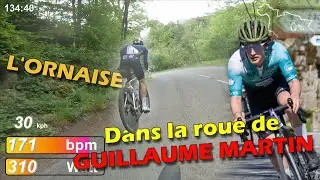 DANS LA ROUE DE GUILLAUME MARTIN sur L'ORNAISE