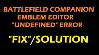 Battlefield Companion UNDEFINED error 