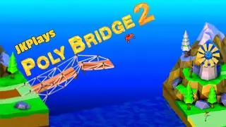 I don't know how to bridge!! | Serenity Valley Poly Bridge 2 Episode 1