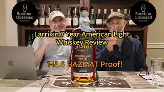 Обзор американского светлого виски Larrikin 7 Year - крепость 143,6 HAZMAT!