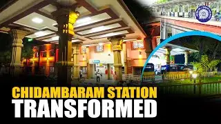 Chidambaram Railway Station Gets Major Boost Under Amrit Bharat Station Scheme