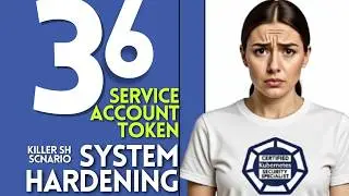 Ловушка на экзамене CKS: Предотвращение утечек токенов учетных записей служб в подах (обязательно...