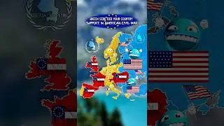 did your country support usa in civil war #map #geography #mapping #europe #history #shorts #mapper