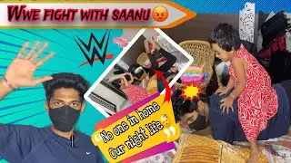 Baby sitting end with wwe 😡fight with saanu 🤜 | No one in home 🏠 | our night life 😴 |#shajs