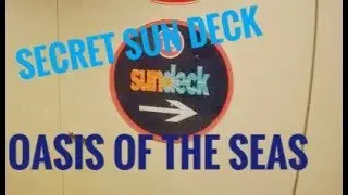Oasis of the Seas SECRET Sun Deck, Royal Caribbean