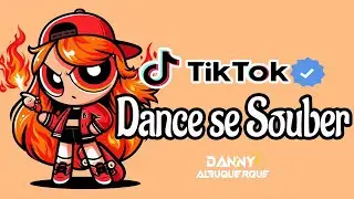 Dance se souber~ {TikTok} 2024 💌