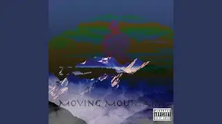 Moving Mountains