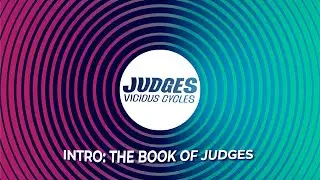 Judges: Vicious Cycles &ndash;&nbsp;Intro: The Book of Judges | Pastor Mak N. Apodaca | 11/9/25