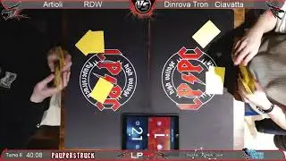 Pauperstruck Turno6 - Artioli (RDW) VS Ciavatta (Dinrova Tron)