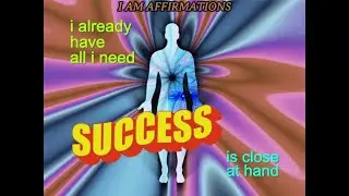 I AM AFFIRMATIONS - Confidence, Happiness, Abundance - Alpha frequency